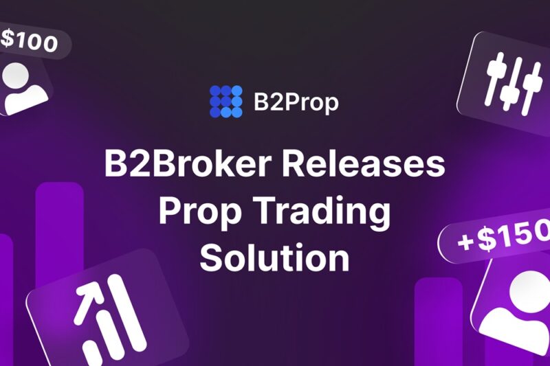B2Broker Announces B2Prop – An All-Inclusive Solution for Launching a Prop Trading Firm
